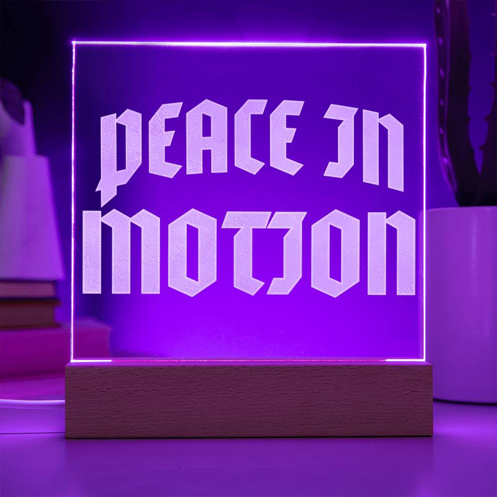 Peace In Motion – Engraved Acrylic (LED Base)
