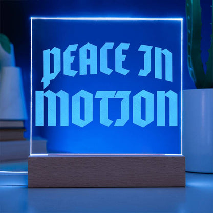 Peace In Motion – Engraved Acrylic (LED Base)