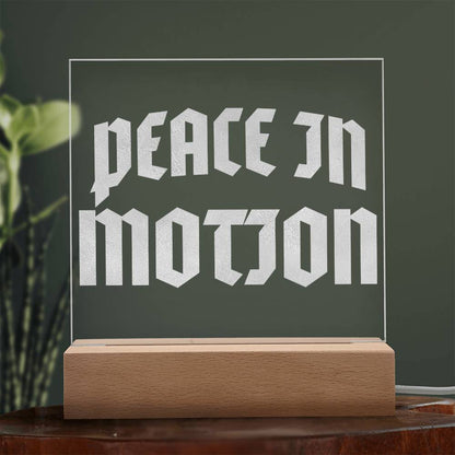 Peace In Motion – Engraved Acrylic (LED Base)